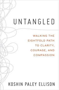 Paperback Untangled: Walking the Eightfold Path to Clarity, Courage, and Compassion Book