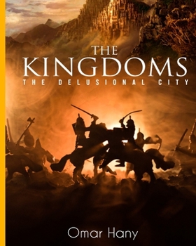 Paperback The Kingdoms: The Delusional City Book