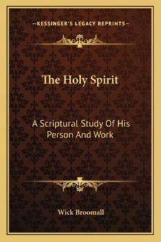 Paperback The Holy Spirit: A Scriptural Study Of His Person And Work Book