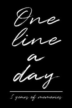 5 Years Of Memories: 5 Jahres Buch Mit 5 Zeilen Pro Tag / Tagebuch Für Positive Gedanken Persönliche Erfahrungen / Glückstagebuch Für Mehr Dankbarkeit Achtsamkeit Journal