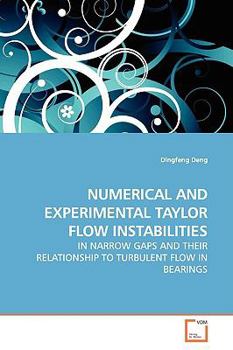 Paperback Numerical and Experimental Taylor Flow Instabilities Book