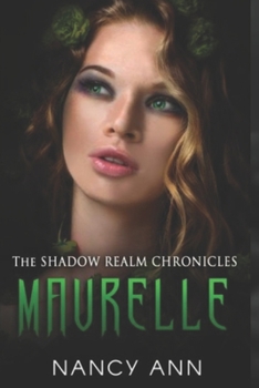 Paperback The Shadow Realm Chronicles: Maurelle Book