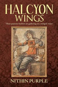 Paperback Halcyon Wings: 'These Passions Feathers Are Gathering on a Winged Vision' Book