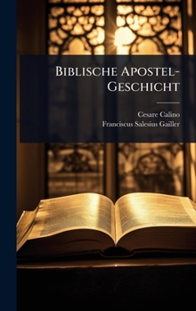 Hardcover Biblische Apostel-Geschicht [German] Book