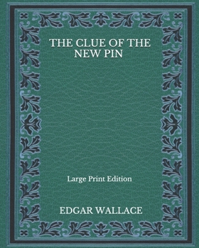 Paperback The Clue Of The New Pin - Large Print Edition Book