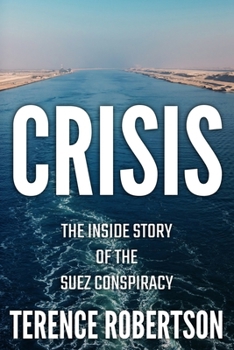 Paperback Crisis: The Inside Story of the Suez Conspiracy Book