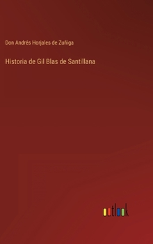 Hardcover Historia de Gil Blas de Santillana [Spanish] Book