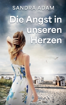 Paperback Die Angst in unseren Herzen [German] Book