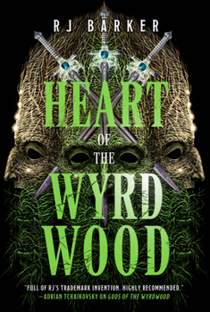 Heart of the Wyrdwood (The Forsaken Trilogy, 3) - Book #3 of the Forsaken