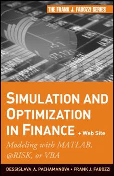 Hardcover Simulation and Optimization in Finance: Modeling with MATLAB, @Risk, or VBA Book