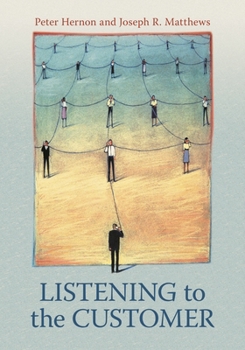 Paperback Listening to the Customer Book
