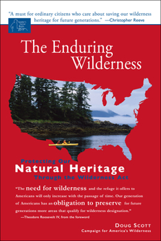 Paperback The Enduring Wilderness: Protecting Our Natural Heritage Through the Wilderness Act Book