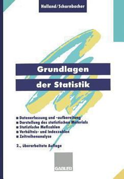 Paperback Grundlagen Der Statistik: Datenerfassung Und -Aufbereitung, Darstellung Des Statistischen Materials, Statistische Maßzahlen, Verhältnis- Und Ind [German] Book