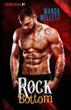 Paperback Rock Bottom (Satan's Devils MC #7) Book