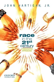 Paperback Race in the 21st Century: Ethnographic Approaches Book