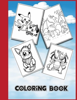 Paperback Pokemon Coloring Book: Amazing Fun Coloring Adventures for Kids [Large Print] Book