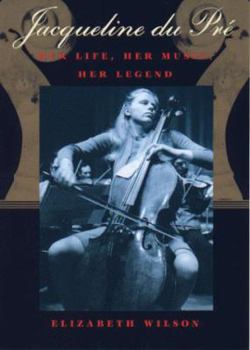 Paperback Jacqueline Du Pre: Her Life, Her Music, Her Legend Book