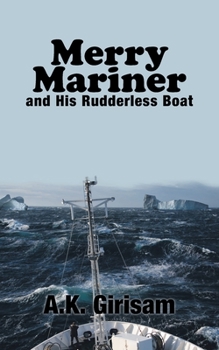 Paperback Merry Mariner: And His Rudderless Boat Book