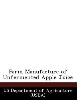 Paperback Farm Manufacture of Unfermented Apple Juice Book