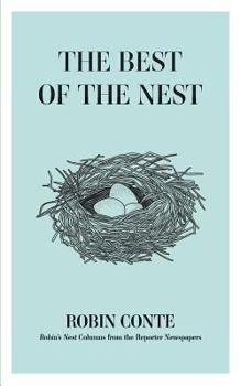 Paperback The Best of the Nest: Robin's Nest Columns from the Reporter Newspapers Book