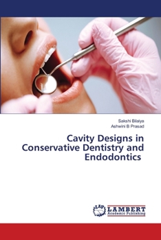 Cavity Designs in Conservative Dentistry and Endodontics