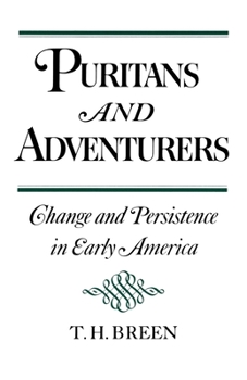 Paperback Puritans and Adventurers: Change and Persistence in Early America Book