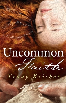 Paperback Uncommon Faith Book