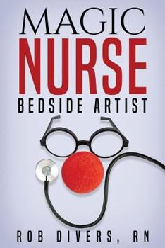 Paperback Magic Nurse - Bedside Artist Book