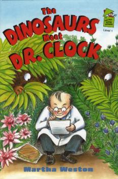 Hardcover The Dinosaurs Meet Dr. Clock Book