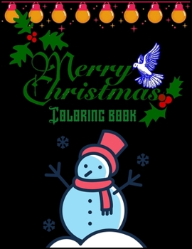 Merry Christmas Coloring Book: A Coloring Book for Adults Featuring Beautiful Winter Florals, Festive Ornaments and Relaxing Christmas Scenes