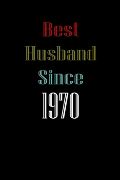 Best Husband Since  1970  Journal Couples Gift: White Lined Notebook / Journal/ Dairy/ planner  couples Gift for valentines day, 200 Pages, 6x9, Soft Cover, Matte Finish