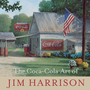 Hardcover The Coca-Cola Art of Jim Harrison Book