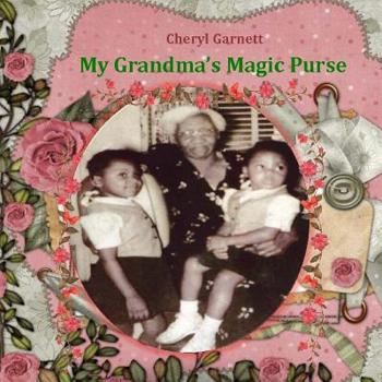 Paperback My Grandma's Magic Purse Book