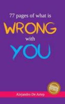 Paperback 77 pages of what is wrong with you Book