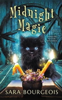 Midnight Magic (Familiar Kitten Mysteries)