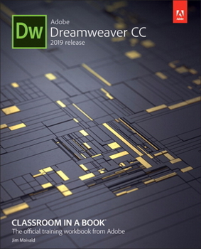 Paperback Adobe Dreamweaver CC Classroom in a Book (2019 Release) Book