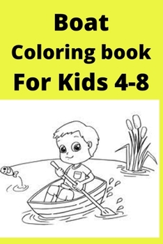Paperback Boat Coloring book For Kids 4-8 [Large Print] Book