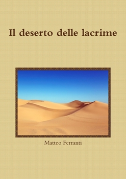 Paperback Il deserto delle lacrime [Italian] Book
