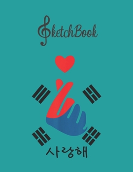 SketchBook: Saranghae Kpop Finger Heart Korean Love Blank Kpop Sketchbook for Girls Teens Kids Journal College Marble Size UnLined Notebook 110 Pages ... Little Kpop Fans Secret Diary and Journals