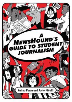 Paperback A Newshound's Guide to Student Journalism Book