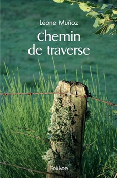 Paperback Chemin de traverse [French] Book