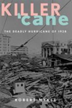 Paperback Killer 'Cane: The Deadly Hurricane of 1928 Book