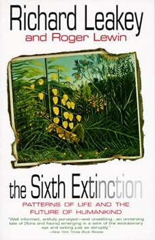 Paperback The Sixth Extinction: Patterns of Life and the Future of Humankind Book