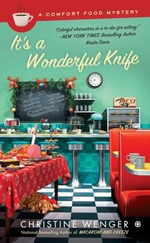It's a Wonderful Knife - Book #5 of the A Comfort Food Mystery