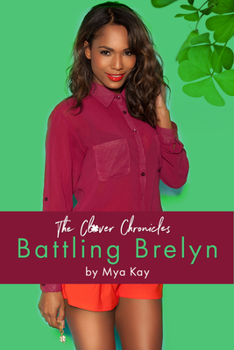 Paperback The Clover Chronicles:: Battling Brelyn Book