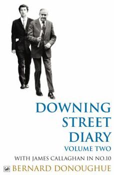 Downing Street Diary Volume Two: With James Callaghan in No. 10 - Book #2 of the Downing Street Diaries