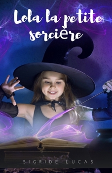 Paperback Lola La Petite Sorciere [French] Book