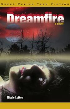 Dreamfire - Book #1 of the Dreamfire