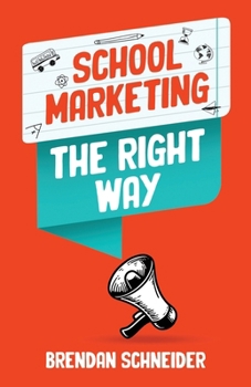 Paperback School Marketing The Right Way Book
