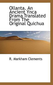 Paperback Ollanta. an Ancient Ynca Drama Translated from the Original Quichua Book